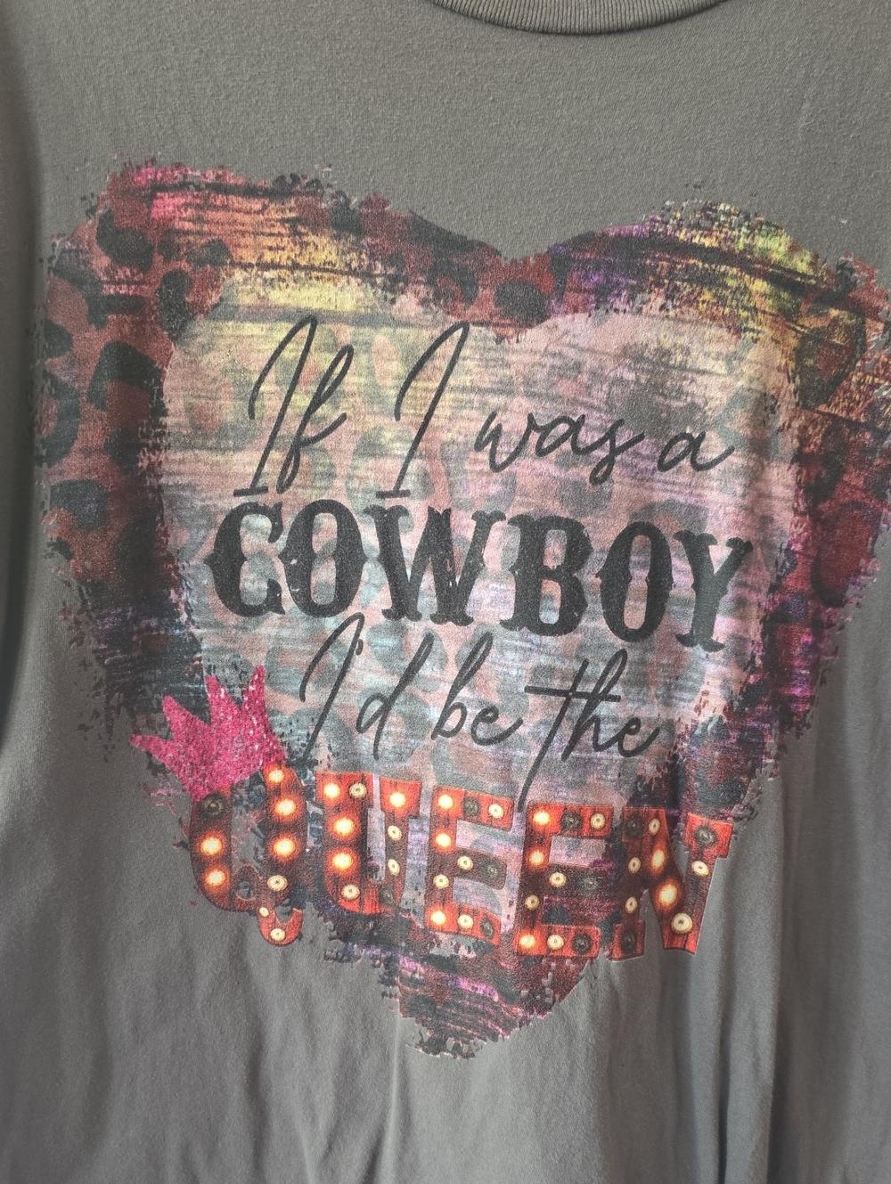 Gray 'If I was a Cowboy I'd be the Queen' Graphic Tee